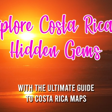 Explore Costa Rica’s Hidden Gems with the Ultimate Guide to Costa Rica Maps